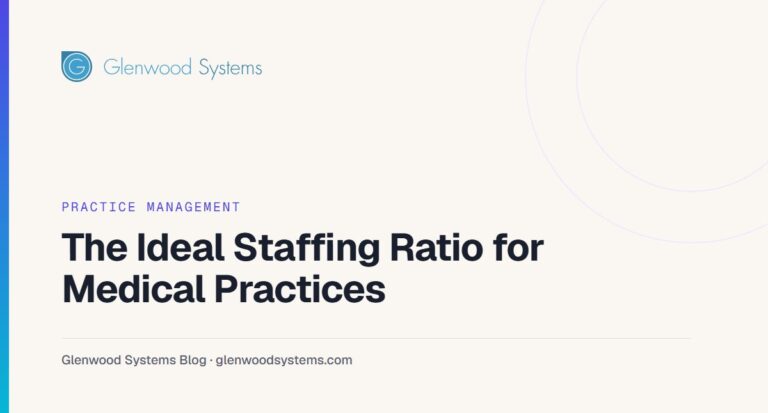 The Ideal Staffing Ratio for Medical Practices
