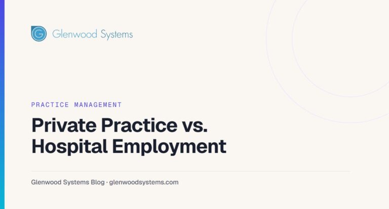 Know the facts: private practice vs. hospital employment